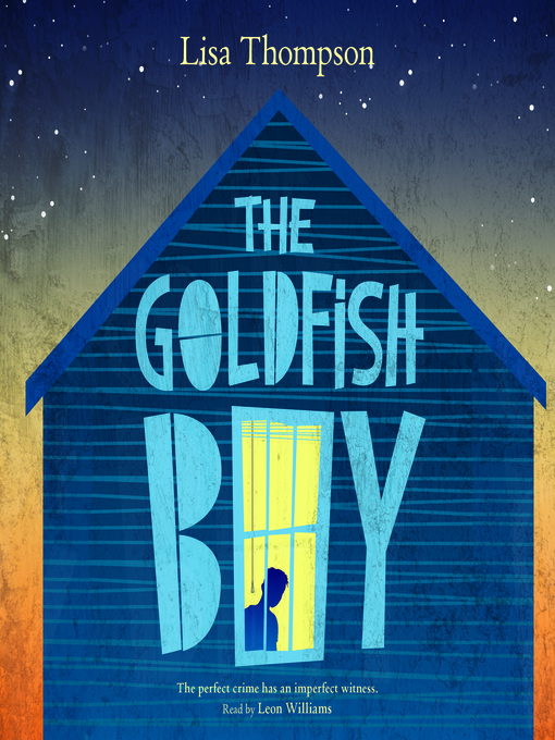 Title details for Goldfish Boy by Lisa Thompson - Available